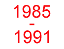 1985-1991