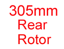 Standard Brake Rear 305mm Ø